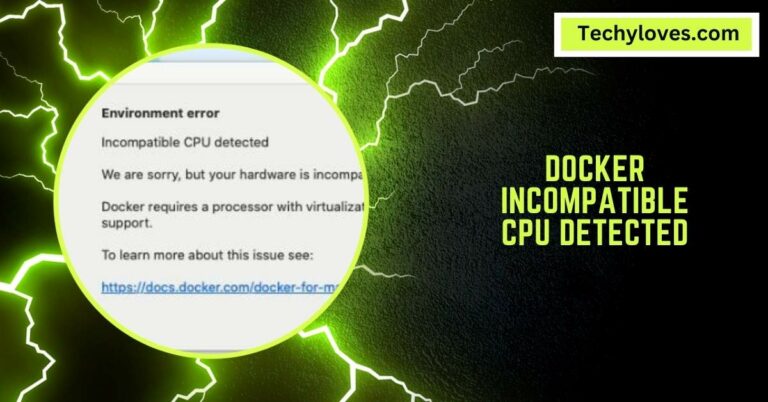 Docker Incompatible CPU Detected – Resolve The Issues – 2024