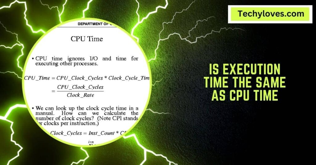 Is Execution Time The Same As CPU Time