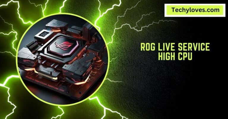 ROG Live Service High CPU – Causes And Effective Solutions!